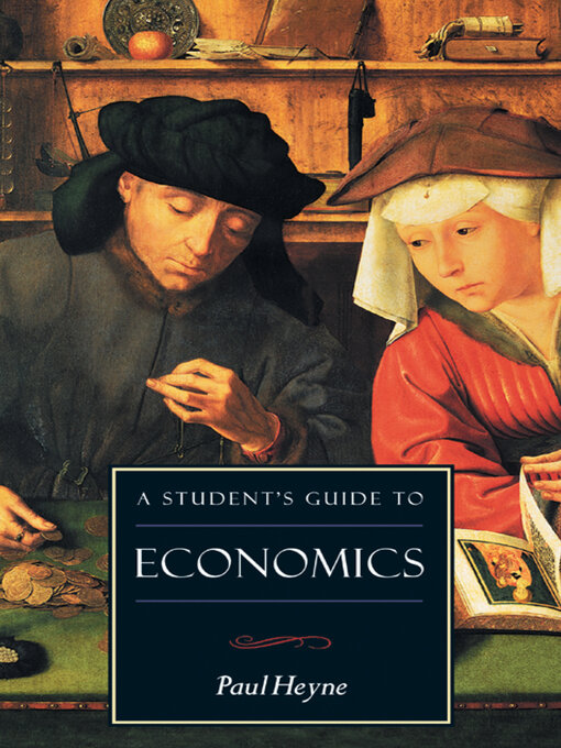 Title details for A Student's Guide to Economics by Paul Heyne - Available